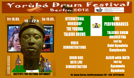 YORUBA Drum Festival Afrika NIGERIA Berlin egbe omo oduduwa berlin AFROTAK TV cyberNomads commUNITYpromo AFRIKA BERLIN NIGERIA Institute for Cultural Diplomacy