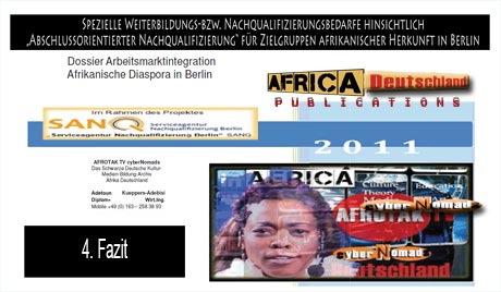 Arbeitsmarktintegration Afrikanische Diaspora Berlin Spezielle Weiterbildungs bzw Nachqualifizierungsbedarfe hinsichtlich Abschlussorientierter Nachqualifizierung für Zielgruppen Afrika FAZIT