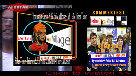 Berlin Global Village Berlin Eine Welt Zentrum SOMMERFEST Michael Küppers-Adebisi Astrid Geierman Berliner Entwicklungspolitischer Ratschlag Stiftung Nord Süd Brücken Afrikanische Diaspora Berlin Stiftung Nord Süd Brücken AFROTAK TV cyberNomads Berlin Global Village Eine Welt Zentrum Berlin SOMMERFEST Michael Küppers-Adebisi Astrid Geierman Berliner Entwicklungspolitischer Ratschlag Stiftung Nord Süd Brücken Afrikanische Diaspora Berlin Stiftung Nord Süd Brücken AFROTAK TV cyberNomads Community Promotion Presents